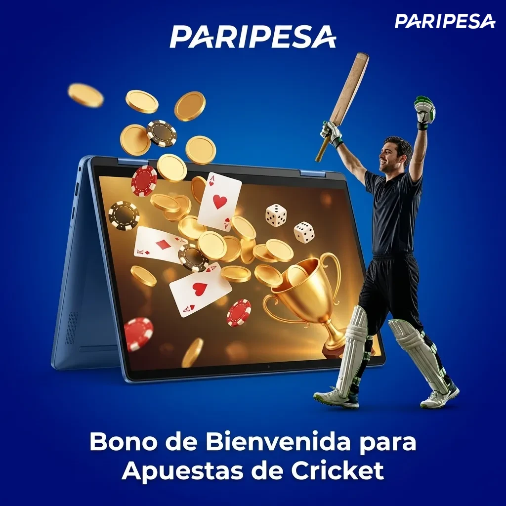 Bono de bienvenida Paripesa para apuestas de cricket: hasta 97.500 CLP para nuevos usuarios en torneos como IPL y T20.