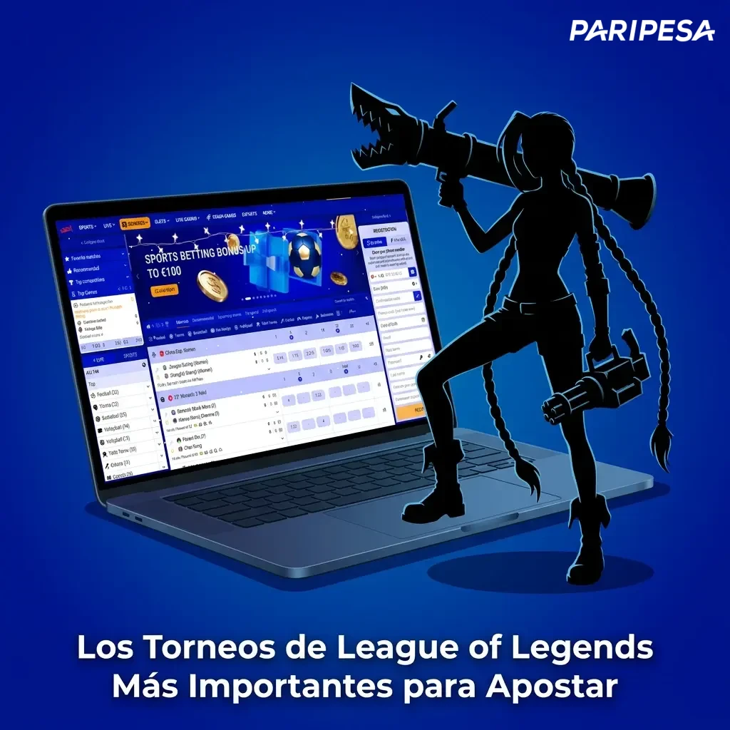Principales torneos de League of Legends para apuestas, como Worlds, MSI y ligas regionales.